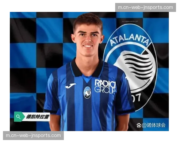 亚特兰大德凯特拉雷缺阵 前场创造力下降对进攻体系冲击